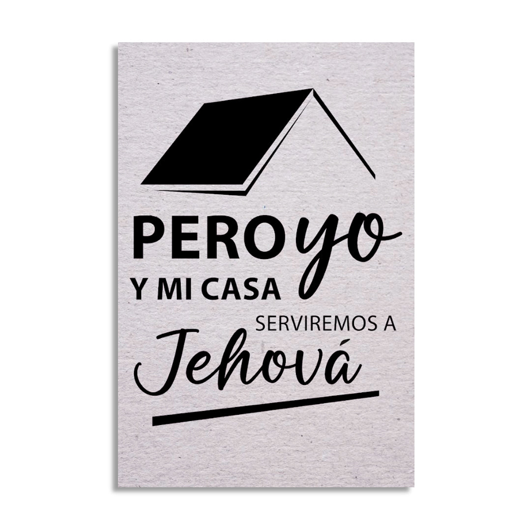 "PERO YO Y MI CASA" cuadro decorativo
